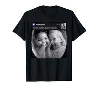 Funny AI Baby Girls Motion At Your Front Door Meme T-Shirt