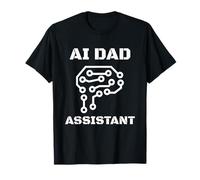 Funny AI Dad Assistant Daddy Papa Father's Day T-Shirt