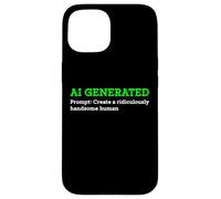 Funny AI Generated Create Ridiculously Handsome Human Mens Case for iPhone 15