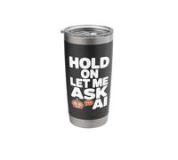 Funny AI Humor Shirt for Vibe Programmers Coders Developers Stainless Steel Insulated Tumbler