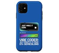 Funny AI Vibe Coder 99% Prompts 1% Panic 0% Semicolons Humor Case for iPhone 11