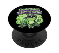 Funny Airbrush Frog Meme Sometimes I Be Just Fartin Humor PopSockets Adhesive PopGrip