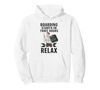 Funny Airport Dad Boarding Starts In Three Hours Relax Pullover Hoodie