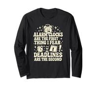 Funny Alarm Clock & Deadlines Fear Procrastinator Humor Long Sleeve T-Shirt