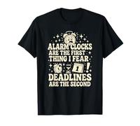 Funny Alarm Clock & Deadlines Fear Procrastinator Humor T-Shirt