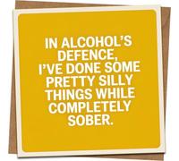 Funny Alcohol Joke Greeting Card - 145mm x 145mm Square - “In Alcohol’s Defence…” Humour - Birthday/Any Occasion Card for Friends, Him or Her - Mustard Yellow - Includes Kraft Envelope