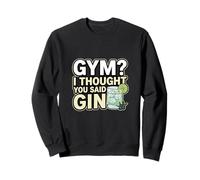Funny Alcohol Quotes for Athletes and Bodybuilders Sweatshirt