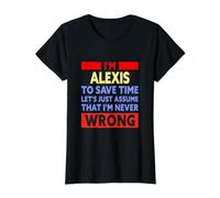 Funny Alexis is Never Wrong Alexis Name Value Graphic T-Shirt, Women, Black, L