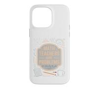 Funny Algebra Classroom Math Teachers Have Problems Case for iPhone 14 Pro Max