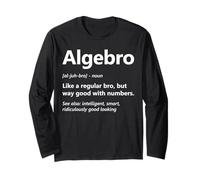 Funny Algebra Lover Algebro Definition Math Nerd Teacher Long Sleeve T-Shirt