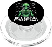 Funny Alien Our Chests Make Up For Our Heads Chest Hair PopSockets PopGrip for MagSafe