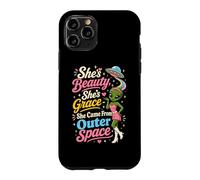 Funny Alien She's Beauty She Came From Outer Space Lady Case for iPhone 11 Pro