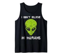 Funny Alien Space I Don't Believe in Humans Tank Top