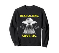 Funny Alien Spaceship UFO | SAVE US Sweatshirt