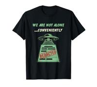 Funny Alien UFO Sarcastic Saying Not Alone Redacted T-Shirt