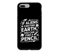 Funny Aliens Can Find Earth You Can Find A Pencil Case for iPhone 7 Plus/8 Plus
