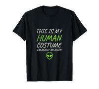 Funny Aliens This Is My Human Costume I'm Really An Alien T-Shirt