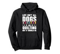 Funny All About Dogs And Quilting Lover Quilt Maker Hobby Pullover Hoodie