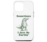 Funny Alligator Crocodile Gator Sometimes I Just Be Fartin' Case for iPhone 12 Pro Max