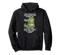 Funny Alligator I Never Wish Death Upon Anyone Who Wrongs Me Pullover Hoodie