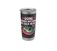 Funny Alligator Lounging Gone Doing Nothing Be Back Never Stainless Steel Insulated Tumbler