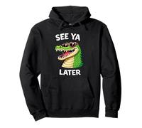 Funny Alligator Pun Reptile Graphic See Ya Later Gator Pullover Hoodie