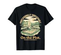 Funny Allotment Professionally Unreachable on the Plot T-Shirt