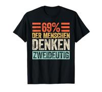 Funny Allusion - 69% of People Think Ambiguously T-Shirt