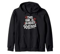 Funny Almost Retired Lady Saying for Women at Work Zip Hoodie