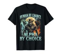 Funny Alpha Wolf Meme Human By Chance Alpha Choice Bootleg T-Shirt