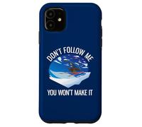 Funny Alpine Skiing Don't Follow Me You Won't Make It Case for iPhone 11