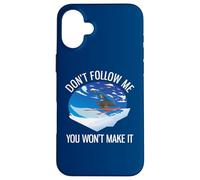 Funny Alpine Skiing Don't Follow Me You Won't Make It Case for iPhone 16 Plus