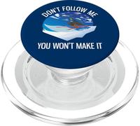 Funny Alpine Skiing Don't Follow Me You Won't Make It PopSockets PopGrip for MagSafe