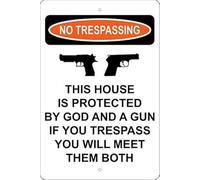 Funny Aluminium Tin Sign No Trespassing This House is Protected God A Gun Sign Wall Art Poster Cute Yard Outdoor Home Garden Decor Metal Sign Poster 8 x 12 in