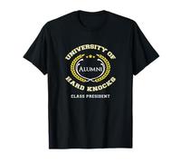 Funny Alumni Class President University of Hard Knocks T-Shirt
