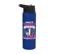 Funny Always Be Yourself Unless You Can Be A Llama Stainless Steel Insulated Water Bottle