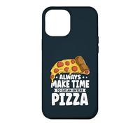 Funny Always Make Time To Eat An Entire Pizza Case for iPhone 12 Pro Max