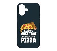 Funny Always Make Time To Eat An Entire Pizza Case for iPhone 17