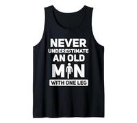 Funny Amputee Never Underestimate an Old Man with One Leg Tank Top