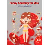 Funny Anatomy for Kids: primary education