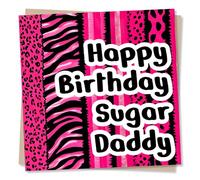 Funny and Cute Happy Birthday Card For a Sugar Daddy - Colourful, Playful, Humorous - For a Special Someone, Loved One, Bestie, Friend, Partner, Husband