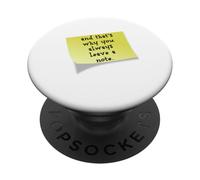 Funny and that's why you always leave a note quote PopSockets Adhesive PopGrip