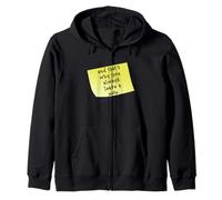 Funny and that's why you always leave a note quote Zip Hoodie