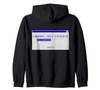 Funny and Uplifting Confidence- Loading Self Love Zip Hoodie