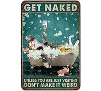 Funny Animal Cat Get Naked Unless You Are Just Visiting Don'T Make It Metal Tin Sign Iron Plaque Vintage Novelty Funny Parlor Home Restaurant Kitchen Celebration Farm Courtyard Wall Decor 8x12 Inch