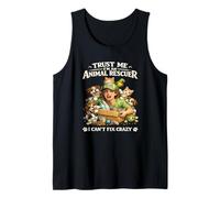 Funny Animal Rescuer I’m an Animal Rescuer I Can’t Fix Crazy Tank Top