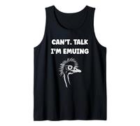 Funny Animals Emus Bird Quote Can't I'm emu Tank Top