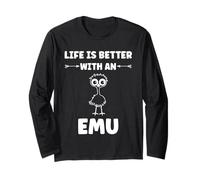 Funny Animals Emus Bird Quote Life is Better with an emu Long Sleeve T-Shirt