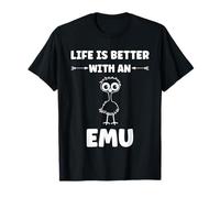 Funny Animals Emus Bird Quote Life is Better with an emu T-Shirt