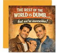 Funny Anniversary Card - Brilliantly Blunt Banter - Two Smiling Pals with 'the Rest of the World Is Dumb...but We're Awesome!' - 145mm Square, Envelope Included